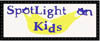 Spotlight on Kids