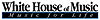 White House of Music