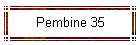 Pembine 35